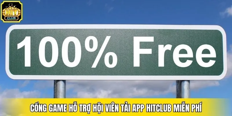Cổng game hỗ trợ hội viên tải app Hitclub miễn phí