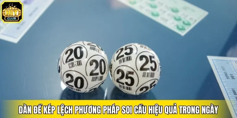 Dàn Đề Kép Lệch Phương Pháp Soi Cầu Hiệu Quả Trong Ngày